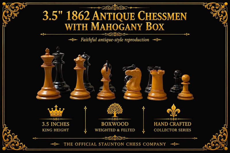 3.5" 1862 Staunton Antique Reproduction Chessmen with Mahogany Deluxe Box