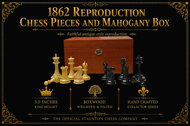 1862 Reproduction Chess Pieces and Mahogany Box